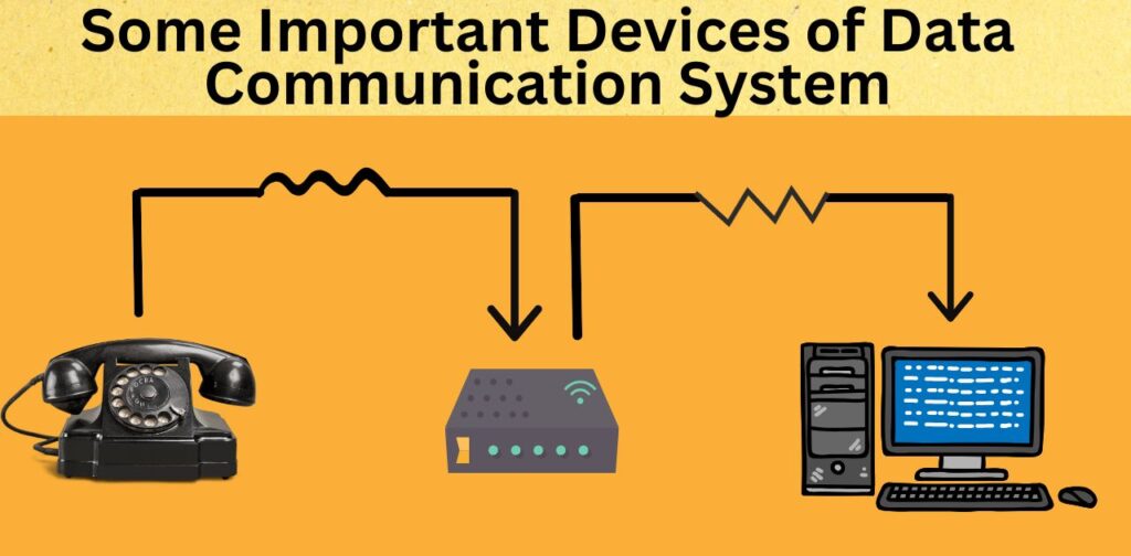 Some Important Devices of Data Communication System